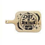 Gravirana deska za rezanje "Chef is always right"