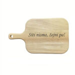 Gravirana deska za rezanje "Siti nismo,žejni pa!"